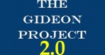 The Gideon Project 2.0